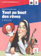 TOUT AU BOUT DES REVES - LECTURA + CD