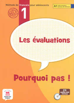 POURQUOI PAS ! 1-A1    LAS EVALUACIONES - MATERIAL FOTOCOPIABLE + CD-ROM