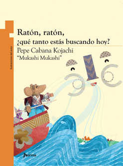 RATÓN, RATÓN ¿QUÉ TANTO ESTÁS BUSCANDO HOY?