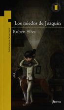 LOS MIEDOS DE JOAQUÍN