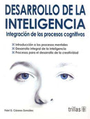 DESARROLLO DE LA INTELIGENCIA: INTEGRACIÓN DE LOS PROCESOS COGNITIVOS