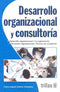 DESARROLLO ORGANIZACIONAL Y CONSULTORIA