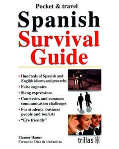 POCKET AND TRAVEL. SPANISH SURVIVAL GUIDE: HUNDREDS OF SPANISH AND ENGLISH