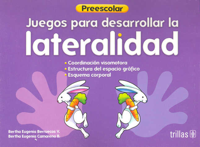 JUEGOS PARA DESARROLLAR LA LATERALIDAD: PREESCOLAR