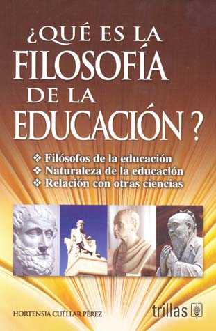 ¿QUÉ ES LA FILOSOFÍA DE LA EDUCACIÓN?