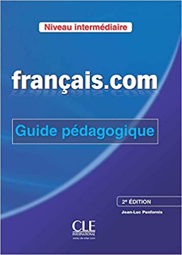 Francais.com Intermédiaire 2ed A2>B1  Guide pédagogique