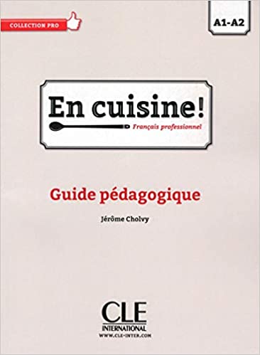 En Cuisine! N A1> A2 - Guide pédagogique