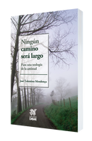 Ningún camino será largo