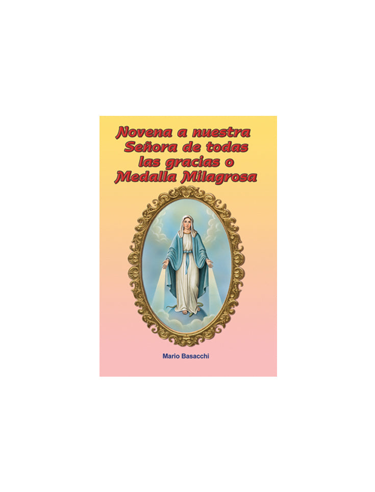 Novena a nuestra Señora de todas las gracias o Medalla Milagrosa
