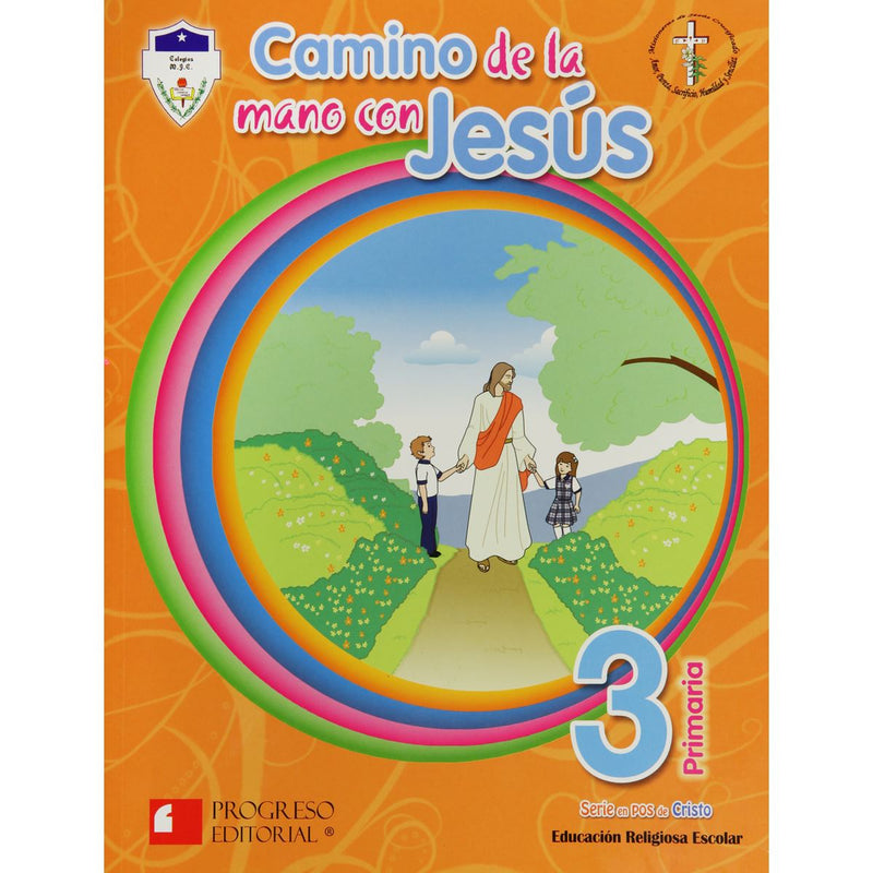 CAMINO DE LA MANO CON JESÚS.  3° PRIM. MISIONERAS DE JESÚS CRUCIFICADO.