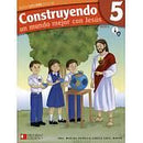 NUEVO CATECISMO ESCOLAR. CONSTRUYENDO.... 5° PRIM. MHPVM.