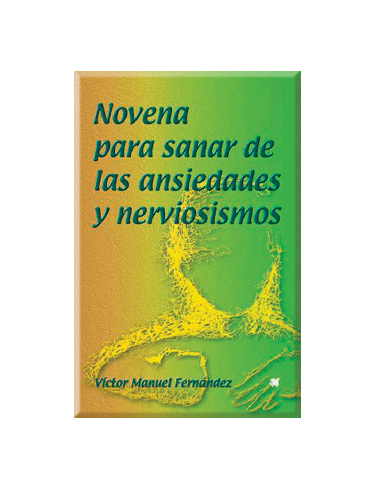 Novena para sanar las ansiedades y nerviosismos