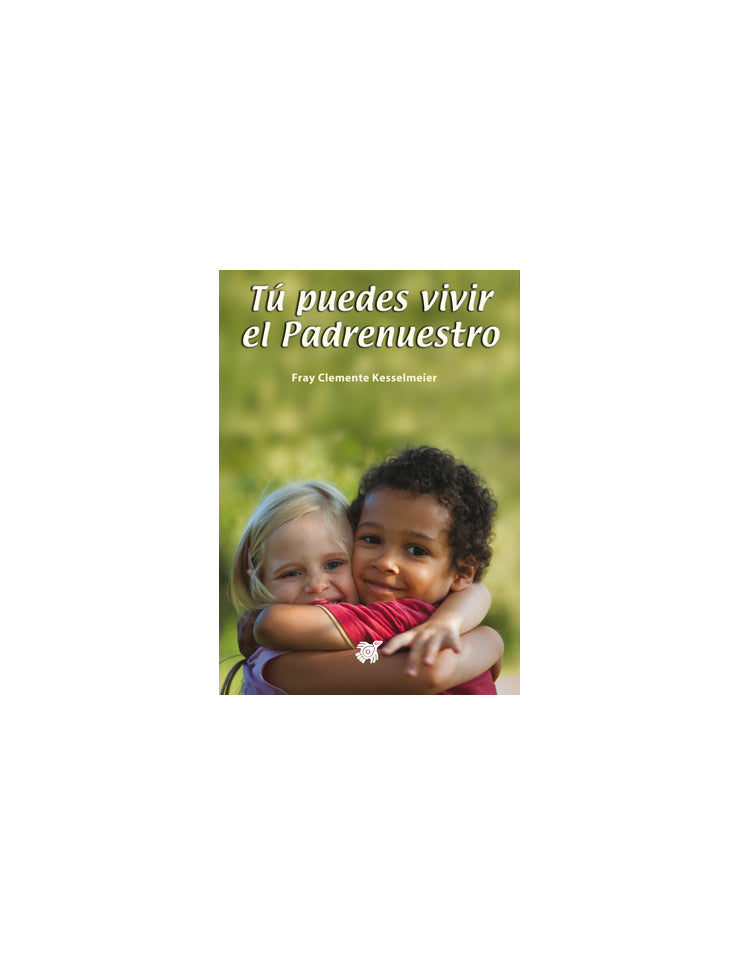 Tú puedes vivir el Padrenuestro