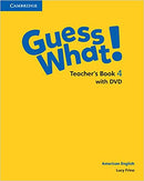 American English Guess What! Teacher's Book with DVD 4